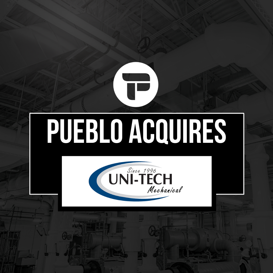 Pueblo Acquires Uni-tech Mechanical